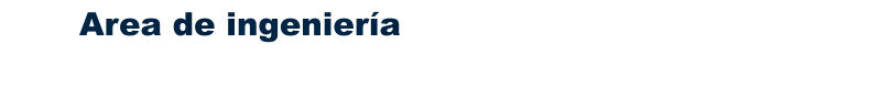 Area de ingeniería
