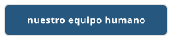 nuestro equipo humano