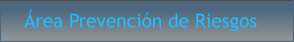 Área Prevención de Riesgos