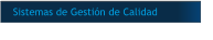 Sistemas de Gestión de Calidad