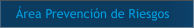 Área Prevención de Riesgos