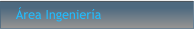 Área Ingeniería
