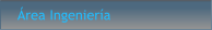 Área Ingeniería