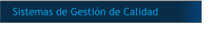 Sistemas de Gestión de Calidad